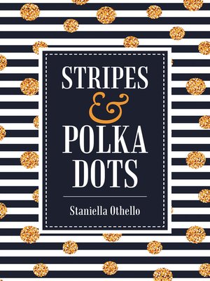 cover image of Stripes & Polka Dots